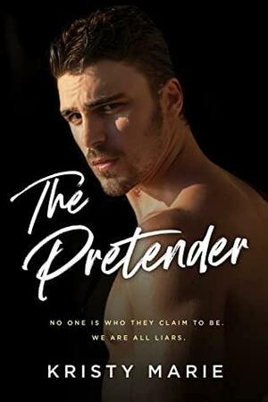 The Pretender by Kristy Marie
