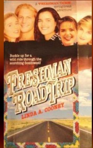 Freshman Road Trip by Linda A. Cooney