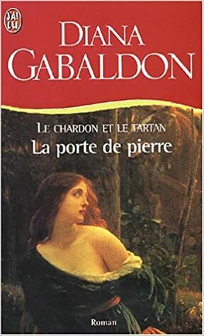 La Porte de pierre by Diana Gabaldon