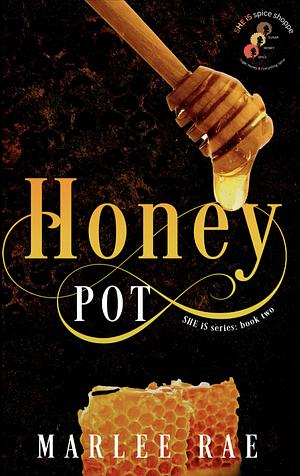 Honey Pot by Marlee Rae