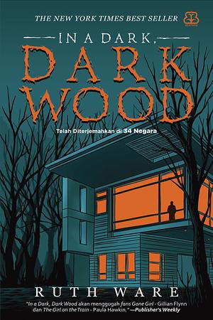 In A Dark, Dark Wood by Ruth Ware