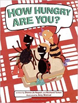 How Hungry Are You? by Donna Jo Napoli