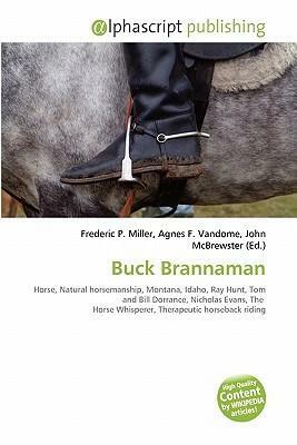 Buck Brannaman by John McBrewster, Agnes F. Vandome, Frederic P. Miller