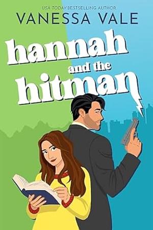 Hannah and the Hitman by Vanessa Vale