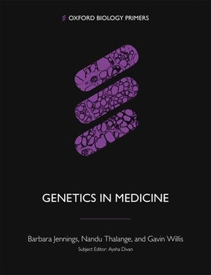 Genetics in Medicine by Barbara Jennings, Gavin Willis, Nandu Thalange