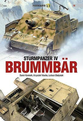 Sturmpanzer IV Brummbär by Samir Karmieh, Lukasz Gladysiak, Krzysztof Mucha