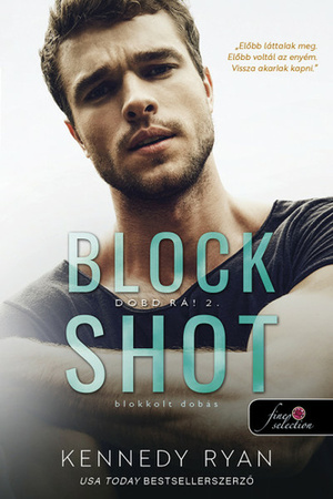 Block Shot - Blokkolt dobás by Kennedy Ryan