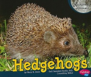 Hedgehogs by Mary R. Dunn