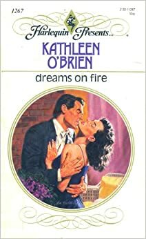 Dreams On Fire by Kathleen O'Brien