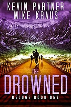 The Drowned by Mike Kraus, Kevin Partner