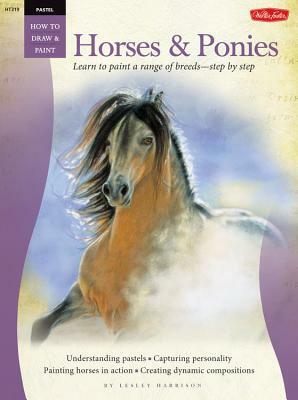 Pastel: Horses & Ponies by Lesley Harrison