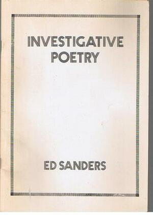 Investigative Poetry by Ed Sanders