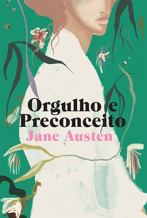 Orgulho e Preconceito by Jane Austen