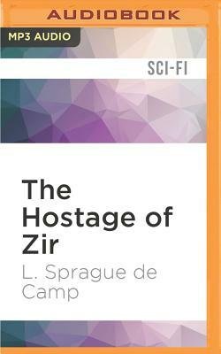 The Hostage of Zir by L. Sprague Camp