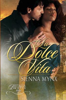 La Dolce Vita: Battaglia Mafia Series by Sienna Mynx