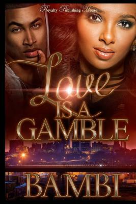 Love is a Gamble by Bambi