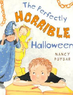 The Perfectly Horrible Halloween by Nancy Poydar