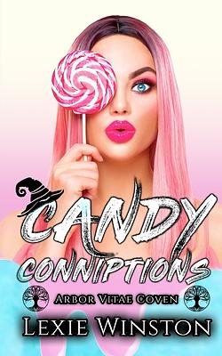 Candy Conniptions by Lexie Winston