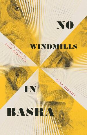 No Windmills in Basra by Diaa Jubaili