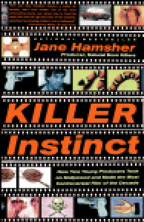 Killer Instinct by Jane Hamsher