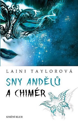 Sny andělů a chimér by Petra Klůfová, Laini Taylor