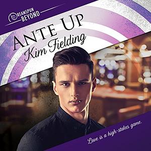 Ante Up by Kim Fielding