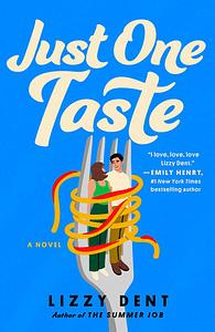 Just One Taste by Lizzy Dent