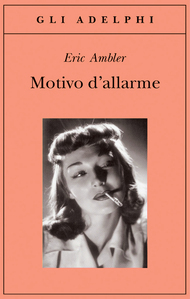 Motivo d'allarme by Franco Salvatorelli, Eric Ambler