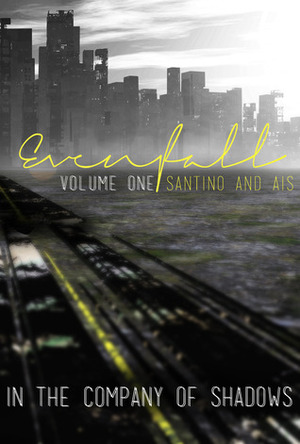 Evenfall, Volume I: Director's Cut by Santino Hassell, Ais