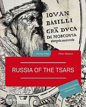 Russia of the Tsars by Peter Waldron