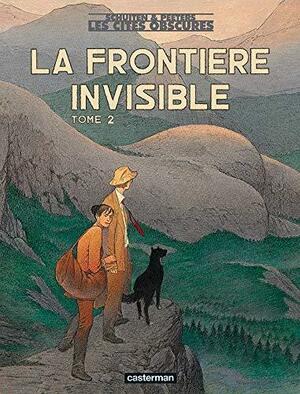 La frontière invisible, Tome 2 by Benoît Peeters, François Schuiten