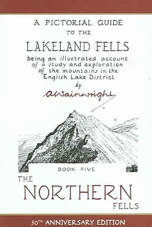 A Pictorial Guide To The Lakeland Fells: The Northern Fells by Alfred Wainwright