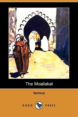 The Moallakat (Dodo Press) by Various