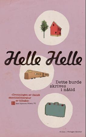 Dette burde skrives i nåtid by Helle Helle