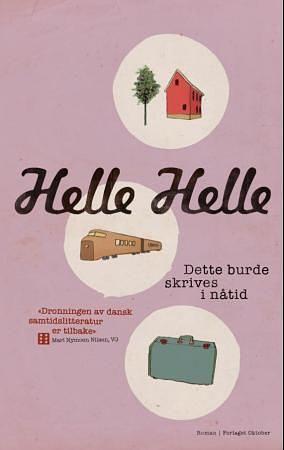 Dette burde skrives i nåtid by Helle Helle