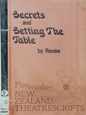 Secrets and Setting The Table by Renée