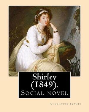 Shirley by Charlotte Brontë