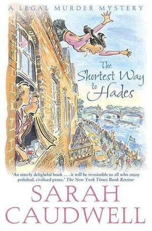 The Shortest Way to Hades by Sarah Caudwell