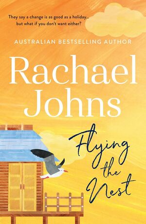 Flying the Nest by Rachael Johns