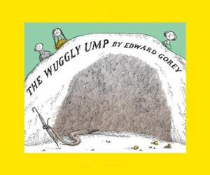 The Wuggly Ump by Edward Gorey