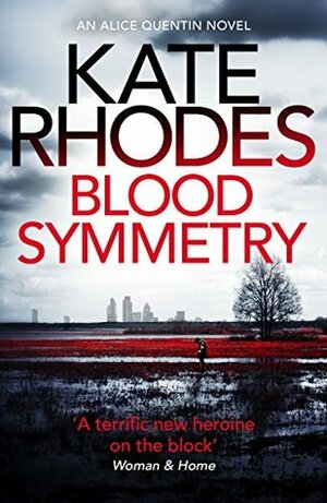 Blood Symmetry by Kate Rhodes