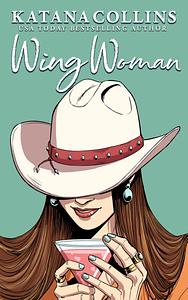 Wingwoman by Katana Collins