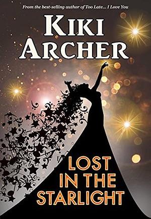 Lost In The Starlight by Kiki Archer