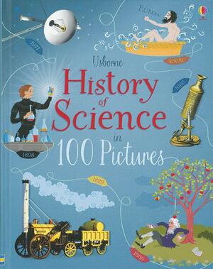 History of Science in 100 Pictures by Abigail Wheatley