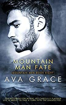 Mountain Man Fate by Ava Grace