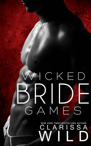 Wicked Bride Games by Clarissa Wild