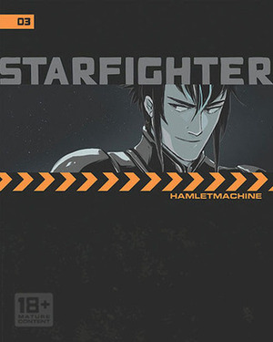 Starfighter, Chapter Three by HamletMachine