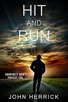 Hit and Run: A Short Thriller by John Herrick