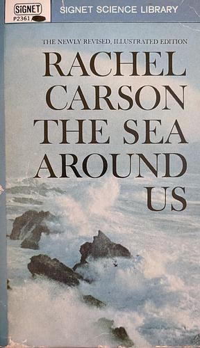 The Sea Around Us by Rachel Carson