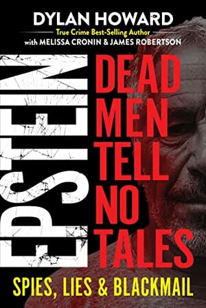 Epstein: Dead Men Tell No Tales by Melissa Cronin, James Robertson, Dylan Howard